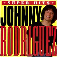 Johnny Rodriguez - Super Hits